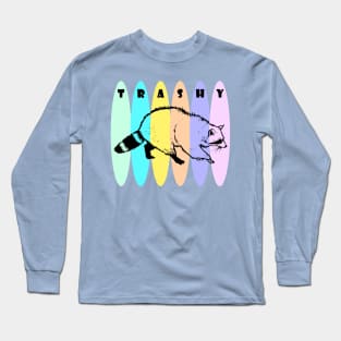 Trashy Long Sleeve T-Shirt